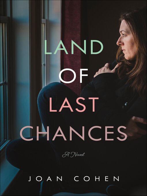 Title details for Land of Last Chances by Joan Cohen - Available